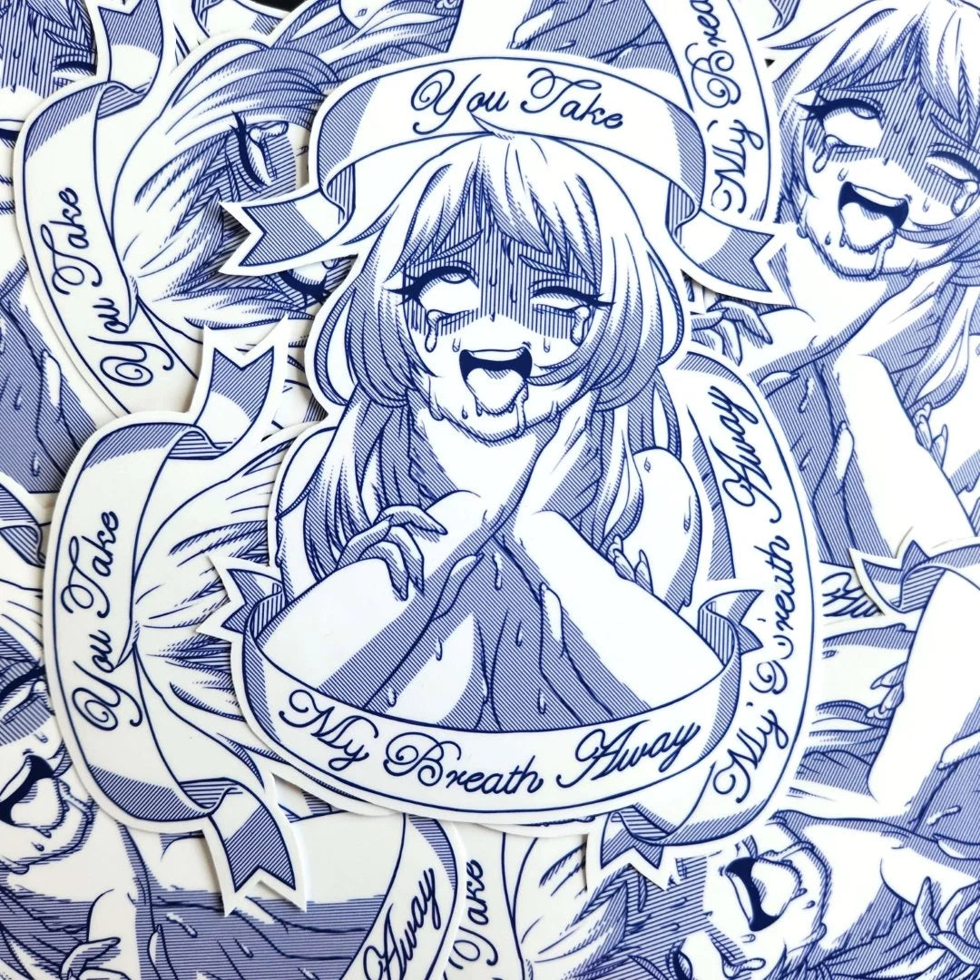 You Take My Breath Away - Vinyl Sticker